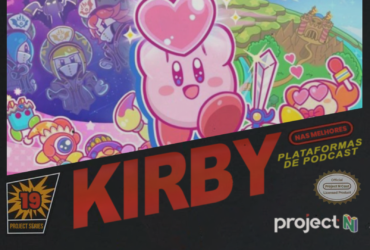 Project N Cast #19 - Kirby (feat. Ângelo Mota)