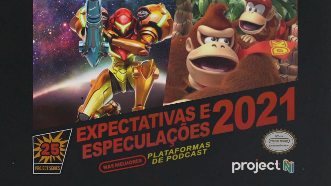 Project N Cast #25 - Expectativas e Especulações para 2021 (feat. Colvara e Prudas)