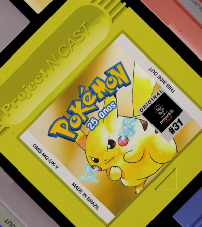 Project N Cast #31 - Pokémon 25 Anos (feat. Estação HD e Canal do Camaleão)