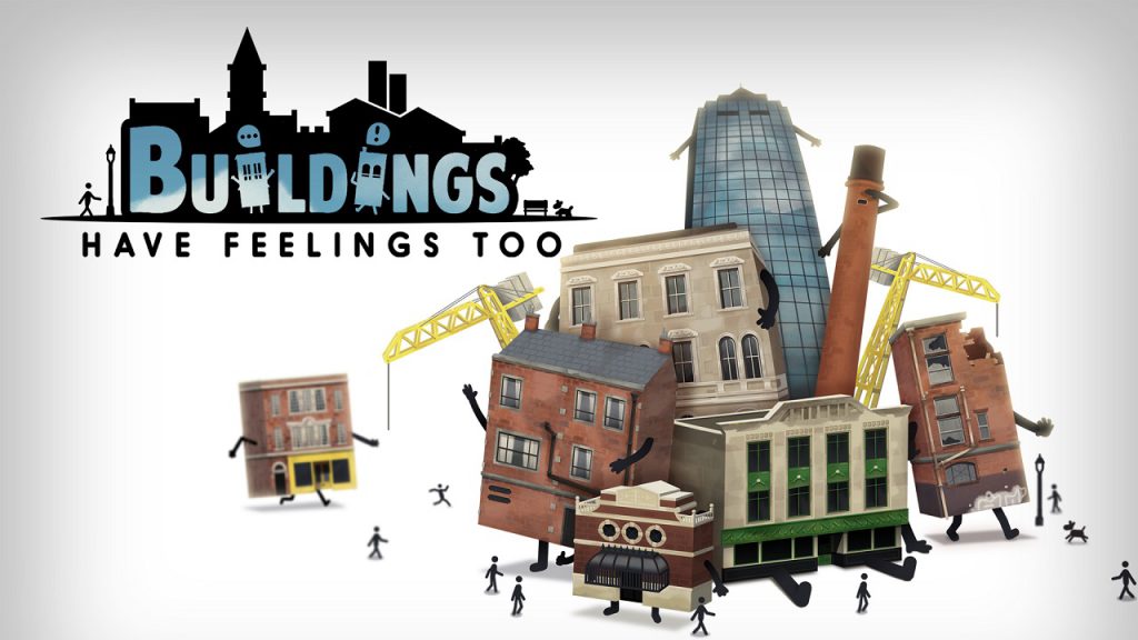 Buildings Have Feelings Too! - Nunca pensei que ser um "prédio" em games fosse legal