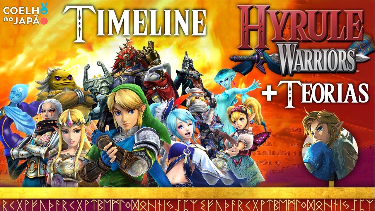 The Legend of Zelda – A Timeline Completa (Parte 16: Hyrule Warriors + Teorias)
