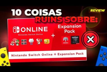 10 coisas boas e 10 coisas ruins sobre o Nintendo Switch Online + Expansion Pack