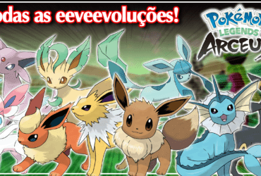 [Guia] Pokémon Legends: Arceus - Como conseguir todas as formas de Eevee!