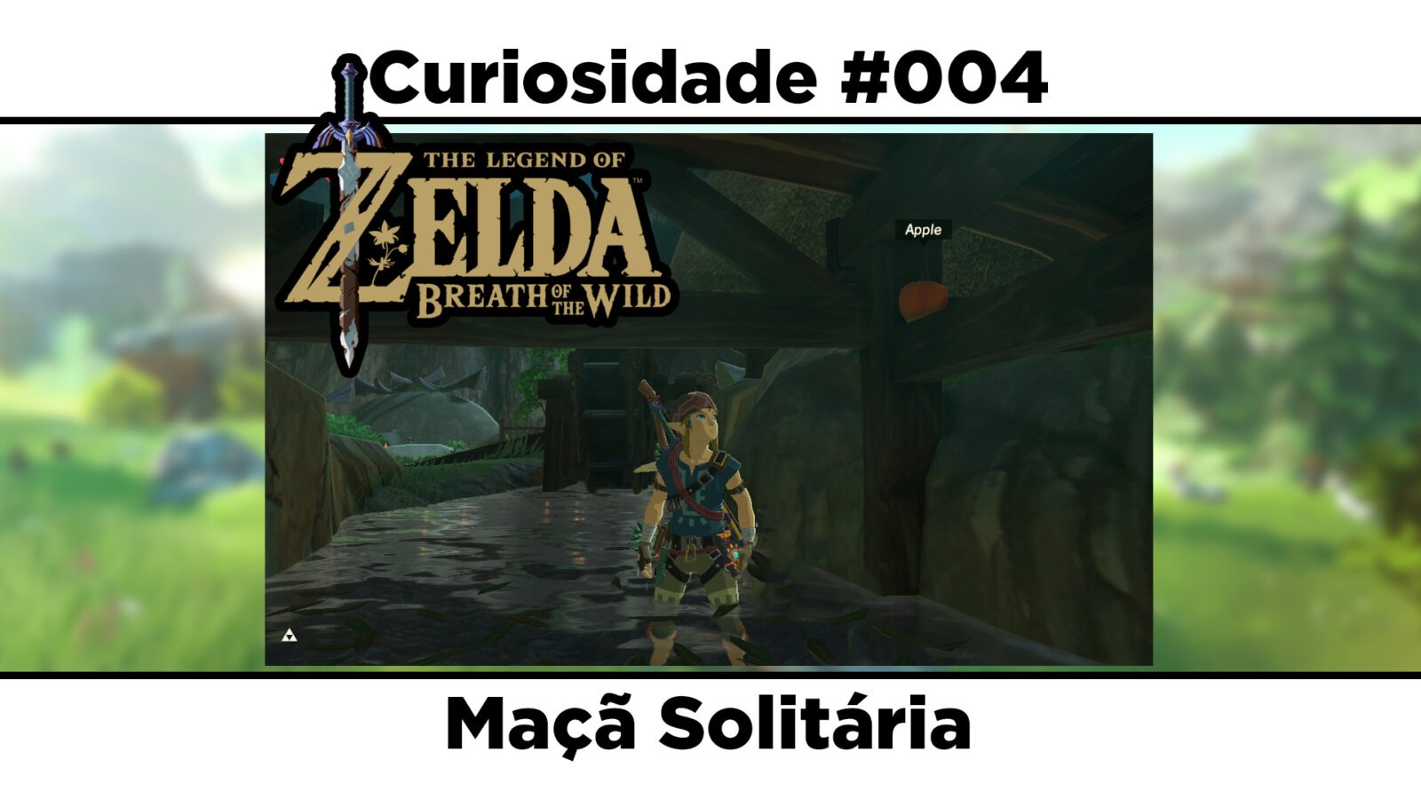 Curiosidades de The Legend of Zelda: Breath of the Wild: #004 – Maçã solitária
