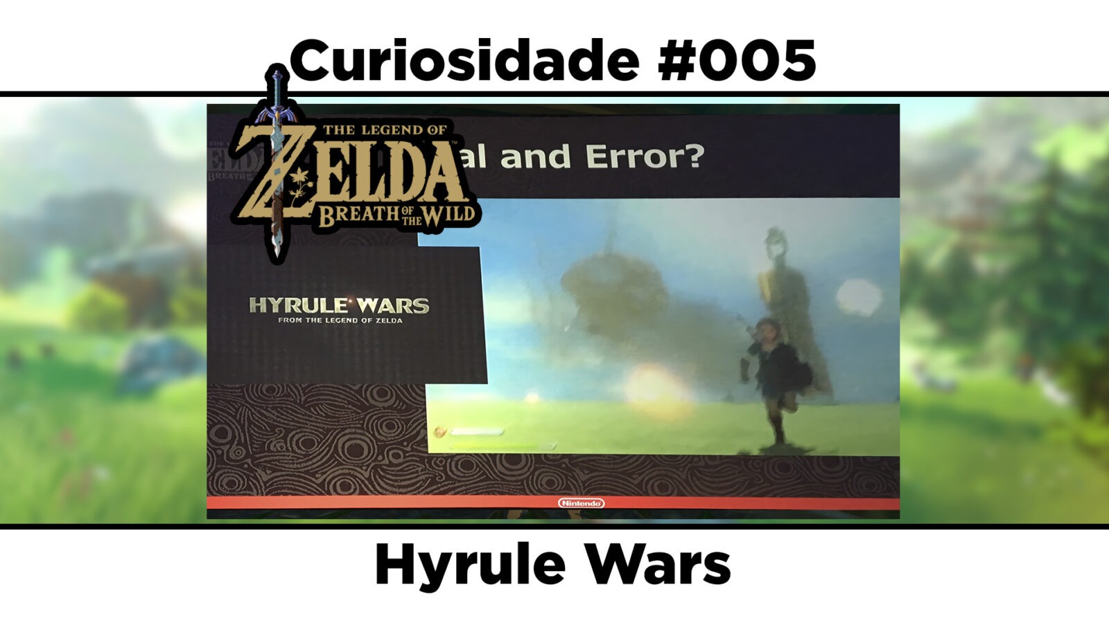 Curiosidades de The Legend of Zelda: Breath of the Wild: #005 – Hyrule Wars