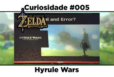 Curiosidades de The Legend of Zelda: Breath of the Wild: #005 – Hyrule Wars