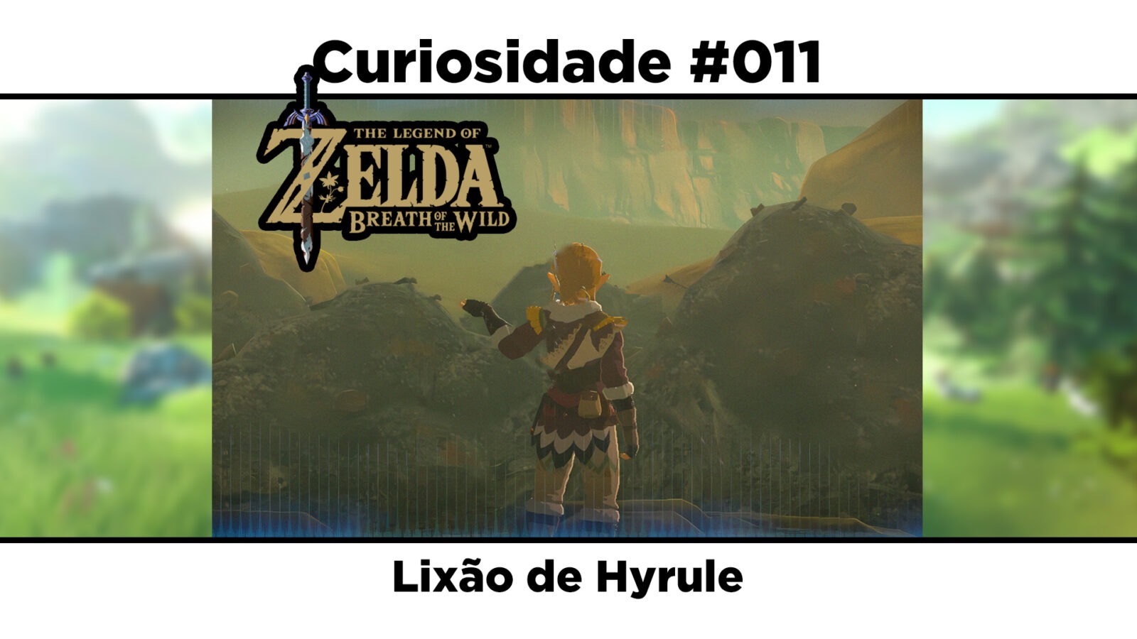 Curiosidades de The Legend of Zelda: Breath of the Wild: #011 – Lixão de Hyrule