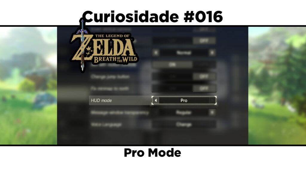Curiosidades de The Legend of Zelda: Breath of the Wild: #016 – Pro Mode