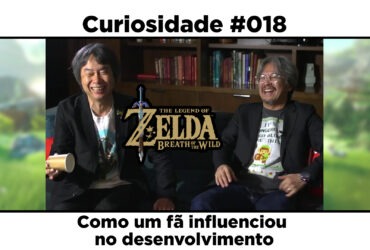 Curiosidades de The Legend of Zelda: Breath of the Wild: #018 – Como um fã influenciou no desenvolvimento