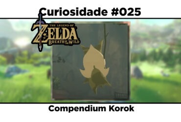 Curiosidades de The Legend of Zelda: Breath of the Wild: #025 – Compendium Korok