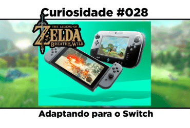 Curiosidades de The Legend of Zelda: Breath of the Wild: #028 - Adaptando para o Switch