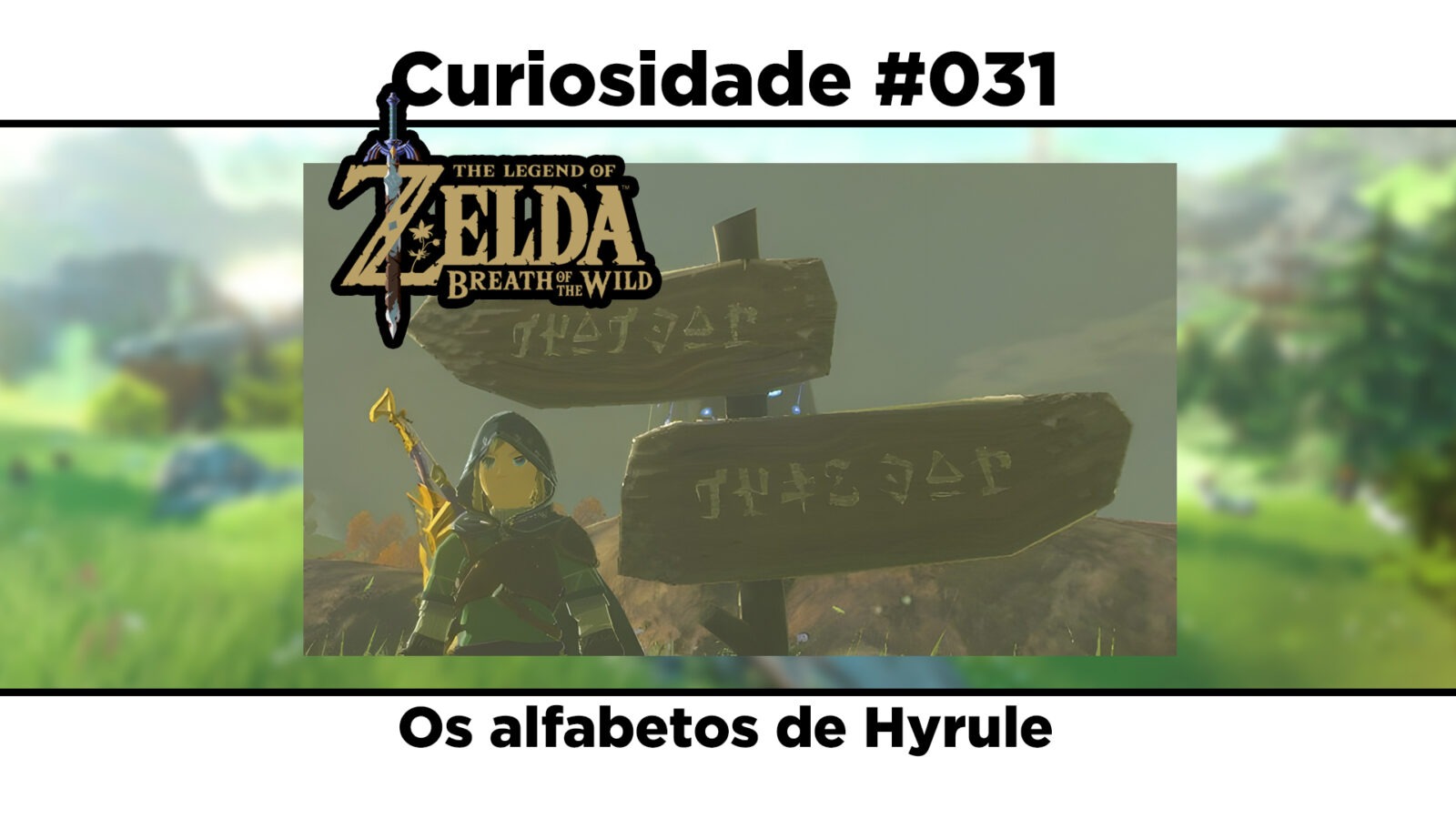 Curiosidades de The Legend of Zelda: Breath of the Wild: #031 - Os alfabetos de Hyrule