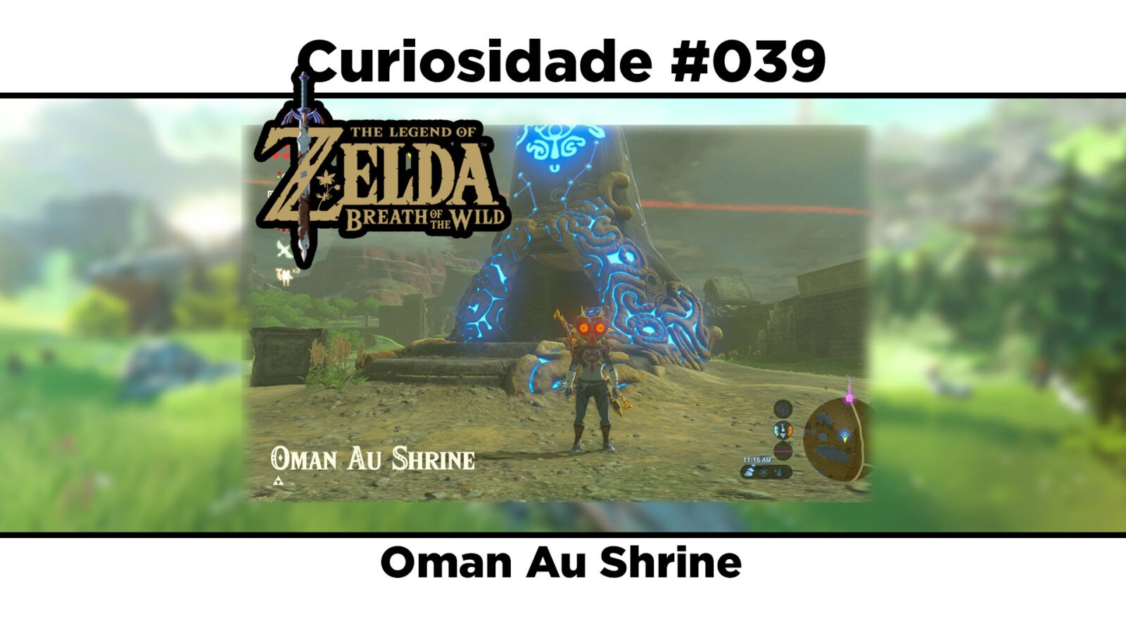 Curiosidades de The Legend of Zelda: Breath of the Wild: #039 - Oman Au Shrine
