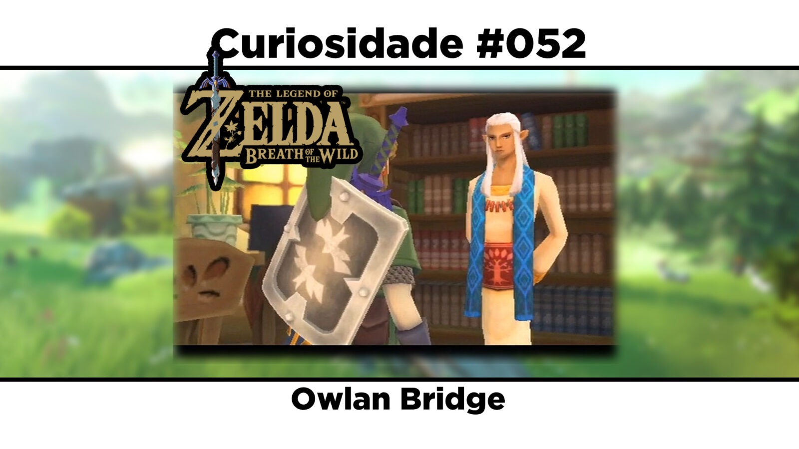 Curiosidades de The Legend of Zelda: Breath of the Wild: #052 - Owlan Bridge (Easter Egg)