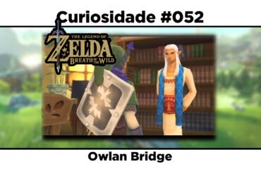 Curiosidades de The Legend of Zelda: Breath of the Wild: #052 - Owlan Bridge (Easter Egg)