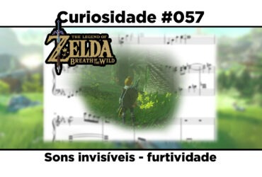 Curiosidades de The Legend of Zelda: Breath of the Wild: #057 - Sons invisíveis - furtividade