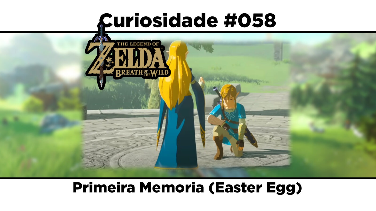 Curiosidades de The Legend of Zelda: Breath of the Wild: #058 - Primeira Memoria (Easter Egg)
