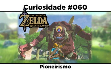 Curiosidades de The Legend of Zelda: Breath of the Wild: #060 - Pioneirismo