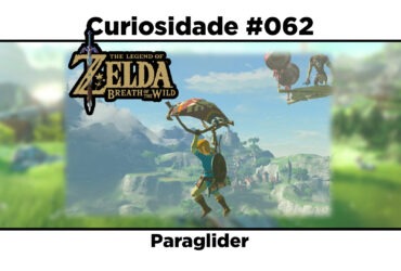 Curiosidades de The Legend of Zelda: Breath of the Wild: #062 - Paraglider