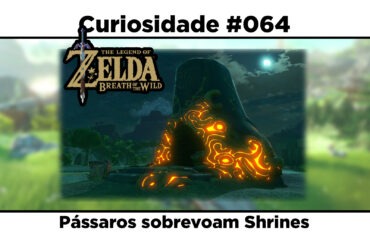 Curiosidades de The Legend of Zelda: Breath of the Wild: #064 - Pássaros sobrevoam Shrines