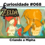 Curiosidades de The Legend of Zelda: Breath of the Wild: #068 - Criando a Mipha