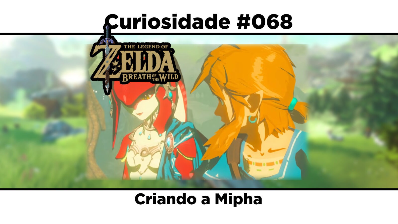 Curiosidades de The Legend of Zelda: Breath of the Wild: #068 - Criando a Mipha