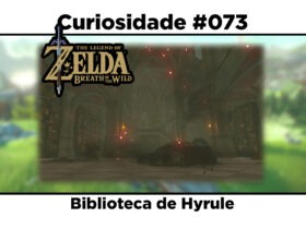 Curiosidades de The Legend of Zelda: Breath of the Wild: #073 - Biblioteca de Hyrule