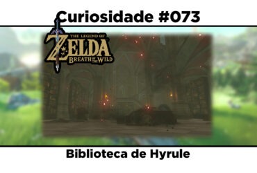 Curiosidades de The Legend of Zelda: Breath of the Wild: #073 - Biblioteca de Hyrule