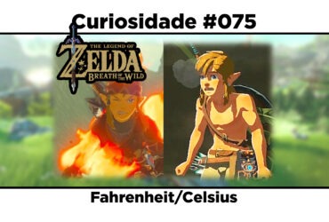 Curiosidades de The Legend of Zelda: Breath of the Wild: #075 - Fahrenheit/Celsius