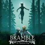 Bramble: The Moutain King - Brutalidade e terror que surpreende em meio a excelente narrativa