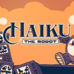 Haiku, the Robot tem última atualização de conteúdo anunciada para o jogo