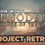 Project Retrô - Star Wars: Episode III – Revenge of the Sith - Imersão e ação em uma galáxia distante