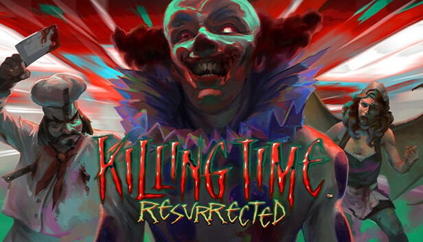 Killing Time: Ressurrected