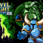 Shovel Knight: Shovel of Hope DX é anunciado