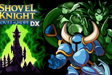 Shovel Knight: Shovel of Hope DX é anunciado