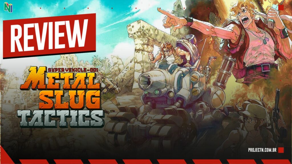 Metal Slug Tactics: A personalidade caótica da série em um jogo tático