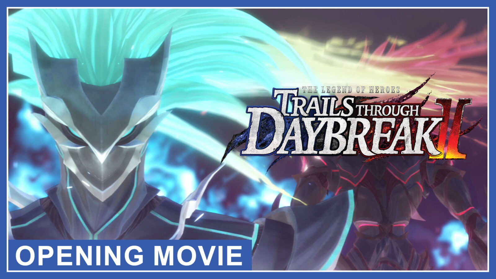 The Legend of Heroes: Trails through Daybreak II revela trailer de abertura!