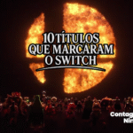 [10 dias para o Switch 2] 10 Jogos que marcaram o Nintendo Switch