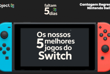 [5 dias para Switch 2] Nosso Top 5 melhores jogos do Switch