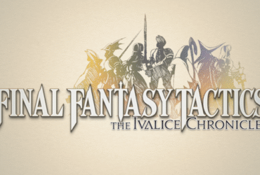 Final Fantasy Tactics - The Ivalice Chronicles tem novo trailer divulgado na gamescom