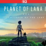 Planet of Lana 2: Children of the Leaf ganhará versão para o Nintendo Switch 2