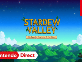 Stardew Valley e mais: Nintendo anuncia novos jogos com Nintendo Switch 2 Edition